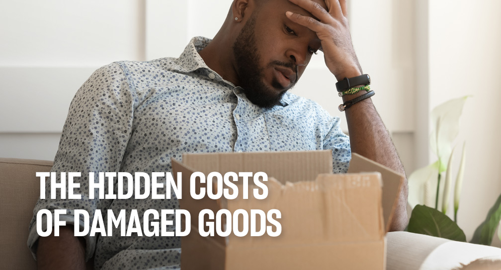 Hidden-Costs-Damaged-Goods